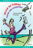 dejar de fumar puede ser divertido-francesc abella pons-9788497437615 dejar de fumar puede ser divertido-francesc abella pons-9788497437615