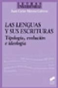 las lenguas y sus escrituras: tipologia, evolucion e ideologia-juan carlos moreno cabrera-9788497563215 las lenguas y sus escrituras: tipologia, evolucion e ideologia-juan carlos moreno cabrera-9788497563215