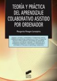 teoria del aprendizaje colaborativo asistido por ordenador-margarita vinagre laranjeira-9788497567015 teoria del aprendizaje colaborativo asistido por ordenador-margarita vinagre laranjeira-9788497567015