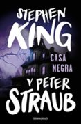 casa negra-stephen king-peter straub-9788497592215 casa negra-stephen king-peter straub-9788497592215
