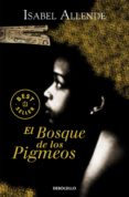 el bosque de los pigmeos-isabel allende-9788497935715 el bosque de los pigmeos-isabel allende-9788497935715