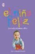 el niño feliz: los seis primeros años-steve biddulph-9788497990615 el niño feliz: los seis primeros años-steve biddulph-9788497990615