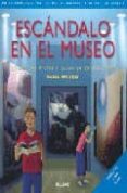 escandalo en el museo ¡sigue las pistas y salva la exposicion! (i ncluye una lupa)-anna nilsen-9788498010015 escandalo en el museo ¡sigue las pistas y salva la exposicion! (i ncluye una lupa)-anna nilsen-9788498010015