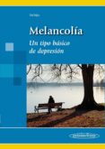 melancolia. un tipo basico de depresion-julio vallejo ruiloba-9788498353815 melancolia. un tipo basico de depresion julio vallejo ruiloba 9788498353815