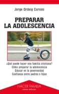 preparar la adolescencia-jorge ordeig corsini-9788498400915 preparar la adolescencia-jorge ordeig corsini-9788498400915