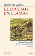 el oriente en llamas-louis de wohl-9788498403015 el oriente en llamas-louis de wohl-9788498403015