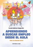 aprendiendo a buscar empleo desde el aula (ebook)-9788498423815 aprendiendo a buscar empleo desde el aula (ebook)-9788498423815