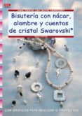 bisuteria con nacar, alambre y cuentas de cristal swarovski-petra pietsch-9788498740615 bisuteria con nacar, alambre y cuentas de cristal swarovski-petra pietsch-9788498740615