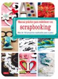 scrapbooking: manual practico embellecer. mas de 100 proyectos ex plicados paso a paso-sherry steveson-9788498742015 scrapbooking: manual practico embellecer. mas de 100 proyectos ex plicados paso a paso-sherry steveson-9788498742015