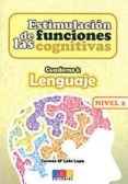 estimulacion de las funciones cognitivas nivel 2, cuaderno 1: len guaje-carmen mª leon lopa-9788499155715 estimulacion de las funciones cognitivas nivel 2, cuaderno 1: len guaje-carmen mª leon lopa-9788499155715