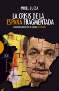 la crisis de la españa fragmentada (ebook)-9788499205915 la crisis de la españa fragmentada (ebook)-9788499205915