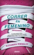 correr en femenino (ebook)-alexandra heminsley-9788499447315 correr en femenino (ebook)-alexandra heminsley-9788499447315