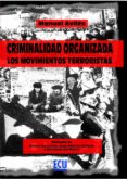 criminalidad organizada: los movimientos terroristas (ebook)-9788499480015 criminalidad organizada: los movimientos terroristas (ebook)-9788499480015