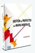 gestion de proyectos con mapas mentales, vol. 1-jose andres ocaña-9788499486215 gestion de proyectos con mapas mentales, vol. 1-jose andres ocaña-9788499486215