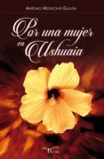 por una mujer en ushuaia (ebook)-9788499497815 por una mujer en ushuaia (ebook)-9788499497815