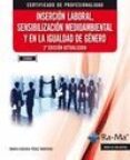 inserción laboral: sensibilización medioambiental y en la igualdad de genero. 2ª ed. fcoo03-m eugenia perez montero-9788499645315 inserción laboral: sensibilización medioambiental y en la igualdad de genero. 2ª ed. fcoo03-m eugenia perez montero-9788499645315