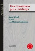 una constitució per a catalunya-santi vidal-marina llansana-9788499756615 una constitució per a catalunya-santi vidal-marina llansana-9788499756615