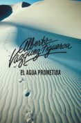 el agua prometida (ebook)-alberto vazquez-figueroa-9788499898315 el agua prometida (ebook)-alberto vazquez-figueroa-9788499898315