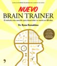 nuevo brain trainer: el metodo mas sencillo para desarrollar tu m ente en 60 dias-ryuta kawashima-9788499980515 nuevo brain trainer: el metodo mas sencillo para desarrollar tu m ente en 60 dias-ryuta kawashima-9788499980515