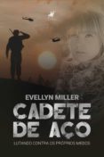 Descargador online de libros de google en pdf CADETE DE AÇO de EVELLYN MILLER (Spanish Edition)