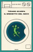 il brevetto del geco-tiziano scarpa-9788806203115 il brevetto del geco-tiziano scarpa-9788806203115