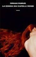 la donna dai capelli rossi-orhan pamuk-9788806232115 la donna dai capelli rossi-orhan pamuk-9788806232115