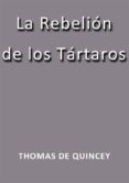 la rebelión de los tártaros (ebook)-thomas de quincey-9788892576315 la rebelión de los tártaros (ebook)-thomas de quincey-9788892576315
