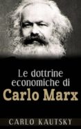 le dottrine economiche di carlo marx - esposte e spiegate popolarmente (ebook)-9788892665415 le dottrine economiche di carlo marx - esposte e spiegate popolarmente (ebook)-9788892665415
