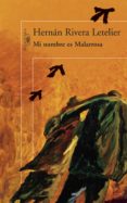 mi nombre es malarrosa (ebook)-hernan rivera letelier-9789563470215 mi nombre es malarrosa (ebook)-hernan rivera letelier-9789563470215