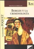 borges y la criminologia-alejandro poquet-9789563922615 borges y la criminologia-alejandro poquet-9789563922615