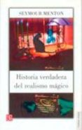 historia verdadera del realismo magico-seymour menton-9789681654115 historia verdadera del realismo magico-seymour menton-9789681654115