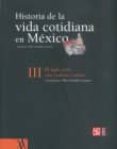 historia de la vida cotidiana en mexico iii: el siglo xviii: entr e tradicion y cambio-pilar gonzalo aizpuri-9789681674915 historia de la vida cotidiana en mexico iii: el siglo xviii: entr e tradicion y cambio-pilar gonzalo aizpuri-9789681674915