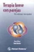terapia breve con parejas: un enfoque integrador-maria gilbert-diana shmulkler-9789684268715 terapia breve con parejas: un enfoque integrador-maria gilbert-diana shmulkler-9789684268715
