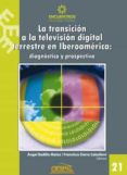 la transicion a la television digital terrestre en iberoamerica (ebook)-9789978550915 la transicion a la television digital terrestre en iberoamerica (ebook)-9789978550915