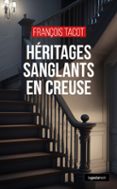 Ebook rar descargar HÉRITAGES SANGLANTS EN CREUSE