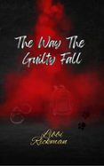 Ebooks descargar torrent gratis THE WAY THE GUILTY FALL de LIBBI RICKMAN (Literatura española) iBook DJVU PDF 9798230473015