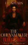 THE QUEENMAKER' BLOOD & OATH