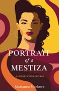 Descargas gratuitas de audiolibros para ipad. PORTRAIT OF A MESTIZA PDF iBook en español de MARIANNA MARLOWE 9798896361015