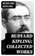 Pdf descarga gratuita de libros electrónicos RUDYARD KIPLING: COLLECTED WORKS in Spanish 8596547007425 de KIPLING RUDYARD