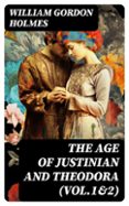 Descarga gratuita de libros para ipad. THE AGE OF JUSTINIAN AND THEODORA (VOL.1&2)  (edición en inglés) PDB MOBI