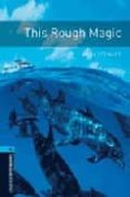 this rough magic (obl 5: oxford bookworms library)-9780194792325 this rough magic (obl 5: oxford bookworms library)-9780194792325