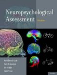 neuropsychological assessment-muriel deutsch lezak-diane b howieson-erin d. bigler-9780195395525 neuropsychological assessment-muriel deutsch lezak-diane b howieson-erin d. bigler-9780195395525