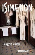 maigret travels-georges simenon-9780241303825 maigret travels-georges simenon-9780241303825