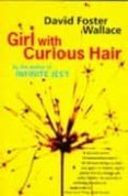 girl with curious hair-david foster wallace-9780349111025 girl with curious hair-david foster wallace-9780349111025