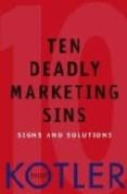 the ten deadly marketing sins: signs and solutions-philip kotler-9780471650225 the ten deadly marketing sins: signs and solutions-philip kotler-9780471650225