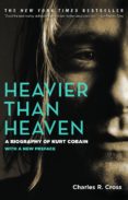 heavier than heaven : a biography of kurt cobain-charles r. cross-9780786884025 heavier than heaven : a biography of kurt cobain-charles r. cross-9780786884025