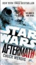 star wars: aftermath-chuck wendig-9781101885925 star wars: aftermath-chuck wendig-9781101885925