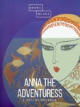 Libros en pdf gratis para descargar libros ANNA THE ADVENTURESS PDF (Literatura española) de SHEBA BLAKE