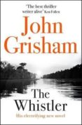 the whistler-john grisham-9781444799125 the whistler-john grisham-9781444799125