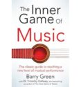 the inner game of music-timothy w. gallwey-9781447291725 the inner game of music-timothy w. gallwey-9781447291725